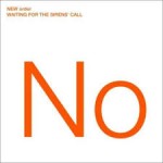 Waiting for the sirens call / New Order